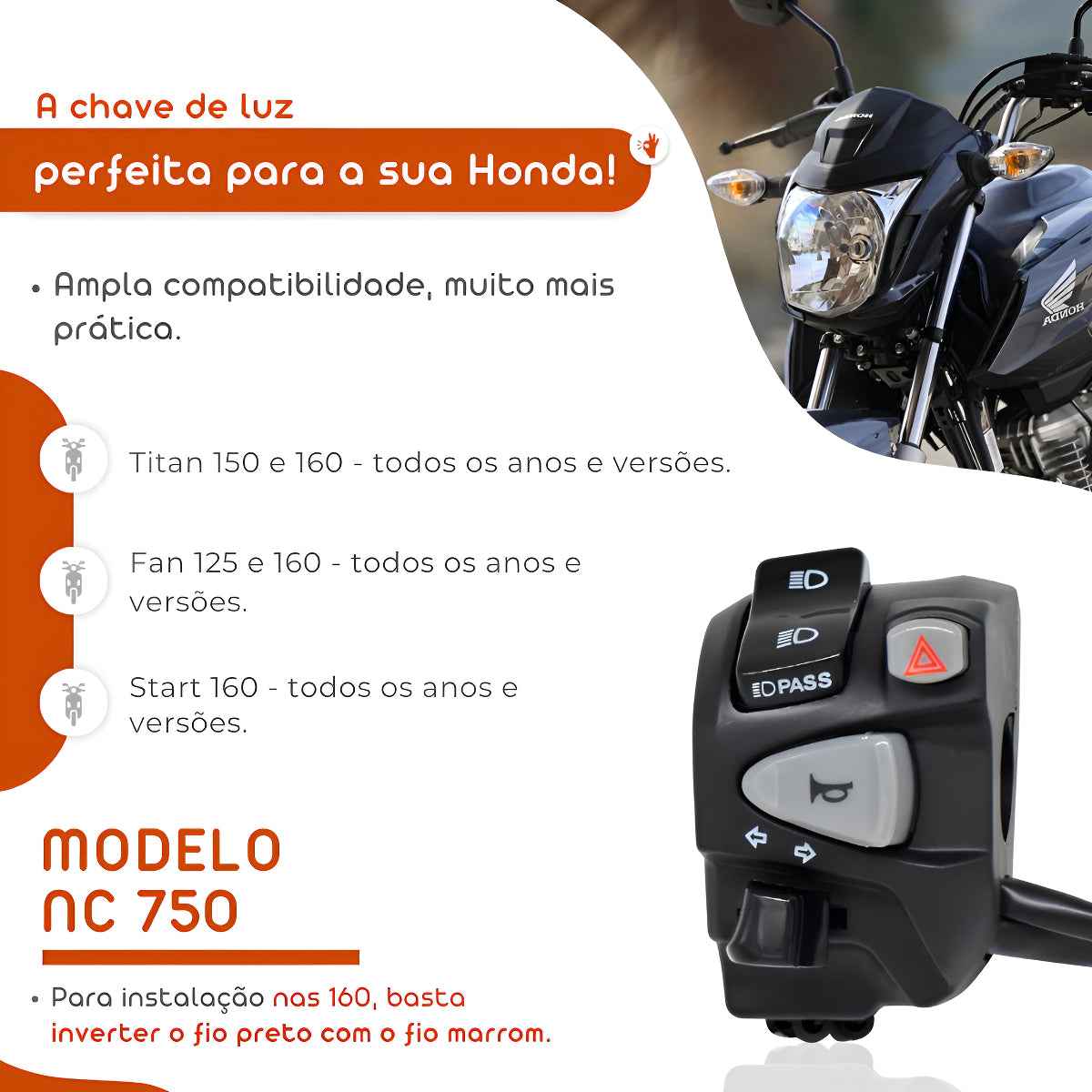 Punho Chave De Luz Lampejador Fan Titan160 Start Nc700/750